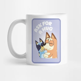 Bluey ask for a hug Mug